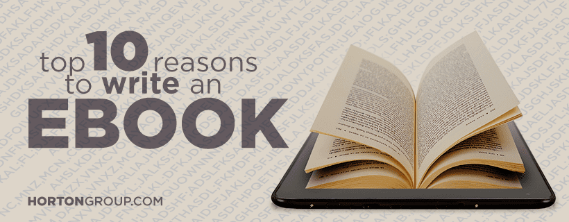 Top Reasons Why You Should Write an E-book